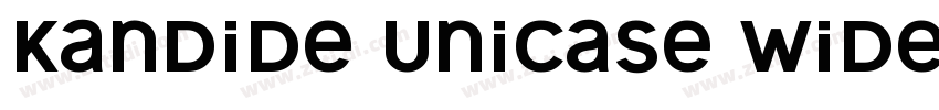 Kandide Unicase Wide字体转换